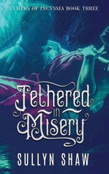 Paperback Tethered in Misery Book