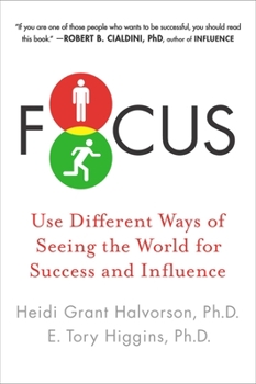 Paperback Focus: Use Different Ways of Seeing the World for Success and Influence Book