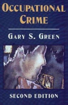 Occupational Crime (Nelson Hall Series in Law, Crime, and Justice)