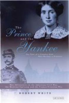 Hardcover The Prince and the Yankee: The Tale of a Country Girl Who Became a Princess Book