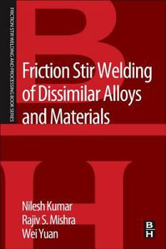 Paperback Friction Stir Welding of Dissimilar Alloys and Materials Book