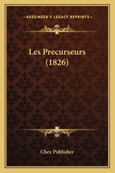 Paperback Les Precurseurs (1826) [French] Book