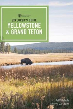 Paperback Explorer's Guide Yellowstone & Grand Teton National Parks Book