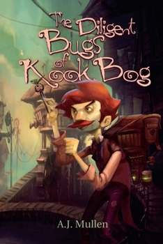 Paperback The Diligent Bugs of Kook Bog Book