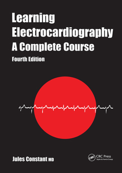 Paperback Learning Electrocardiography: A Complete Course Book