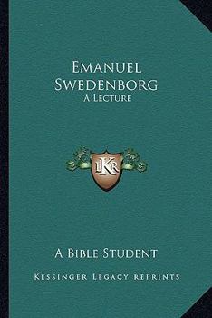 Emanuel Swedenborg: A Lecture