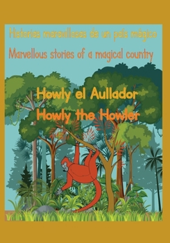 Paperback Howly the howler: Howly el aullador Book