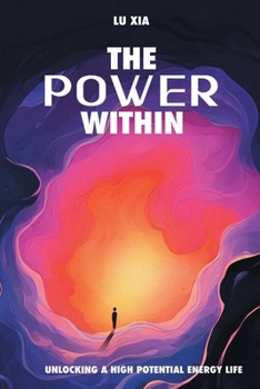 Paperback The Power Within: Unlocking A High Potential Energy Life Book