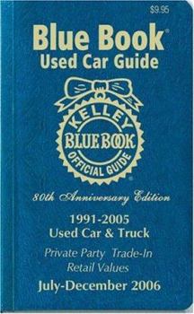 Paperback Kelley Blue Book Used Car Guide 1991-2005: July-December 2006 Book