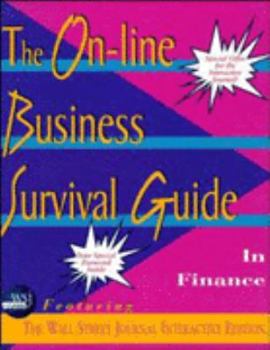 The On-Line Business Survival Guide in Finance Featuring the Wall Street Journal Interactive Edition