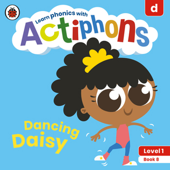 Paperback Actiphons Level 1 Book 8 Dancing Daisy: Learn Phonics and Get Active with Actiphons! Book