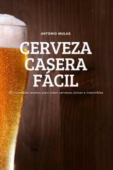 Paperback Cerveza Casera Fácil [Spanish] Book