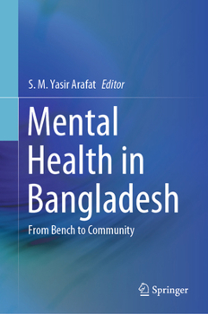 Hardcover Mental Health in Bangladesh: From Bench to Community Book