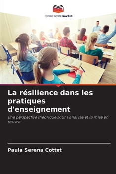 Paperback La résilience dans les pratiques d'enseignement [French] Book