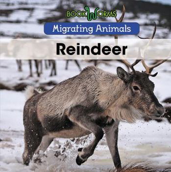 Reindeer - Book  of the Migrating Animals
