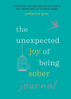 Paperback Unexpected Joy of Being Sober Journal Book