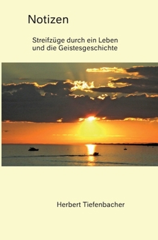 Paperback Notizen - Streifzüge durch ein Leben und die Geistesgeschichte [German] Book
