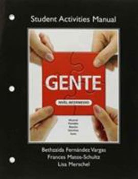 Paperback Student Activities Manual for Gente: Nivel Intermedio Book