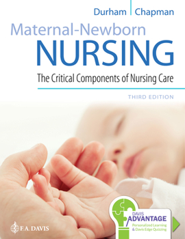 Paperback Davis Advantage for Maternal-Newborn Nursing: The Critical Components of Nursing Care Book