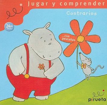 Hardcover Jugar y comprender. Contrarios (Jugar y comprender/ Play and Comprehend) (Spanish Edition) [Spanish] Book