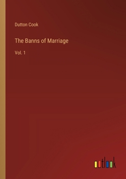 Paperback The Banns of Marriage: Vol. 1 Book