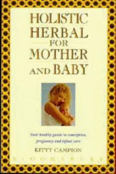 Paperback Holistic Herbal for Mother and Baby Book