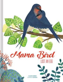 Hardcover Mama Bird Lost an Egg Book
