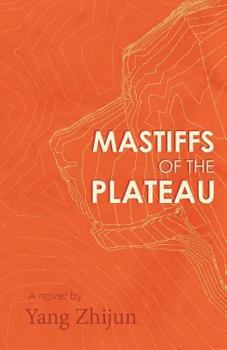 Paperback Mastiffs of the Plateau Book