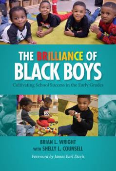 Paperback The Brilliance of Black Boys: Cultivating School Success in the Early Grades Book