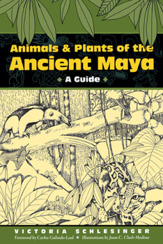 Paperback Animals and Plants of the Ancient Maya: A Guide Book