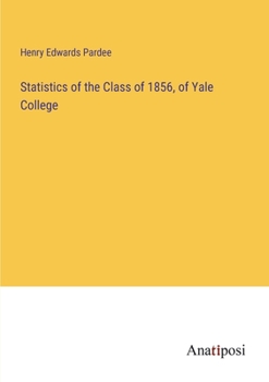 Paperback Statistics of the Class of 1856, of Yale College Book