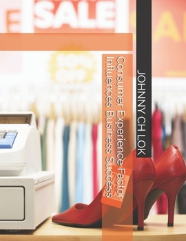 Paperback Consumer Experience Factor Influences Business Success Book