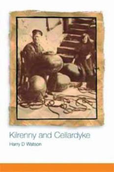 Paperback Kilrenny and Cellardyke: 800 Years of History Book