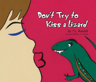 Paperback Don't Try to Kiss a Lizard Book