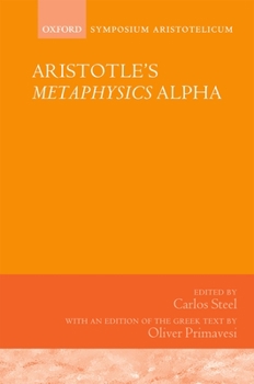 Hardcover Aristotle's Metaphysics Alpha: Symposium Aristotelicum Book