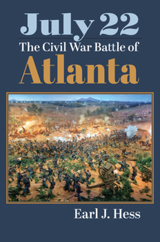 Hardcover July 22: The Civil War Battle of Atlanta Book