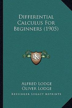 Paperback Differential Calculus For Beginners (1905) Book