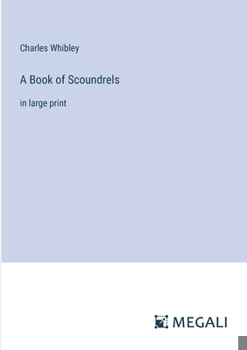 Paperback A Book of Scoundrels: in large print Book