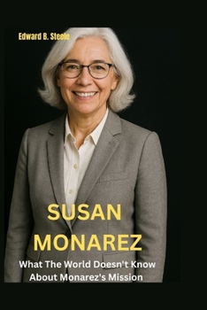 Paperback Susan Monarez: What The World Doesn't Know About Monarez's Mission Book