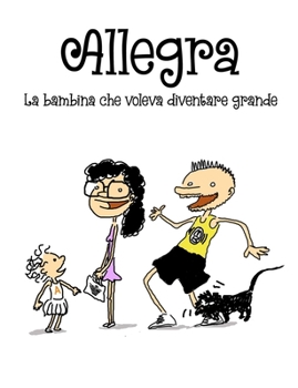 Paperback Allegra, la bambina che voleva diventare grande [Italian] Book