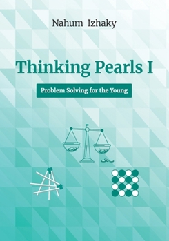 Paperback Thinking Pearls I, Problem Solving for the Young Book
