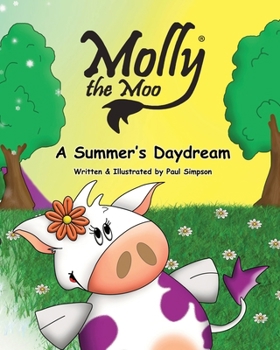 Molly the Moo book 3 - A Summer’s Daydream