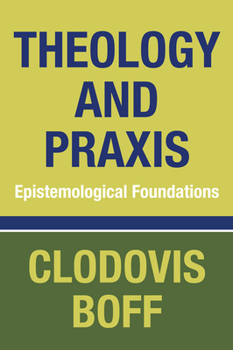 Paperback Theology and Praxis Book