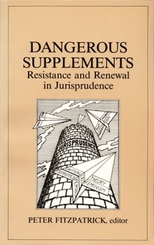 Paperback Dangerous Supplements: Resistance and Renewal in Jurisprudence Book