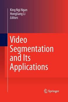 Paperback Video Segmentation and Its Applications Book