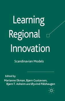 Paperback Learning Regional Innovation: Scandinavian Models Book