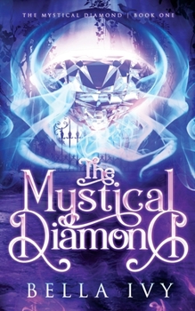 Paperback The Mystical Diamond: The Tale of Supernatural Quintuplets Book