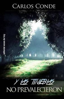 Paperback Y las tinieblas no prevalecieron [Spanish] Book