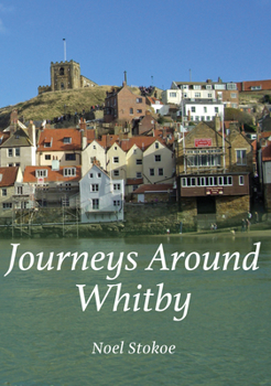 Paperback Journeys Around Whitby Book