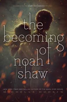 Hardcover The Becoming of Noah Shaw: Volume 1 Book